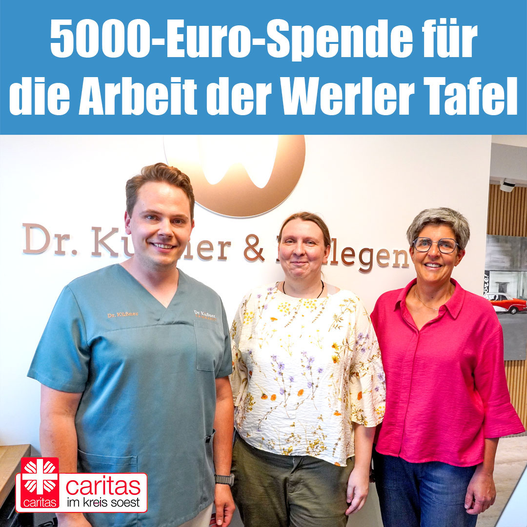 Die Zahnarzt-Praxis Dr. Pierre Küßner und Kollegen unterstützt die Arbeit der Werler Tafel mit 5000 Euro....